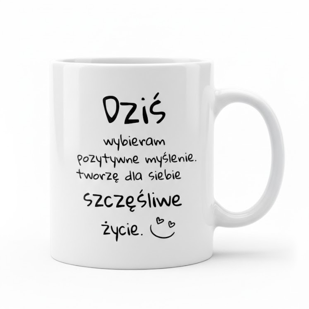 kubek ceramiczny z czarnym napisem "Dziś wybieram pozytywne myślenie. tworzę dla siebie szczęśliwe życie" ozdobiony grafiką uśmiechu i serduszek.